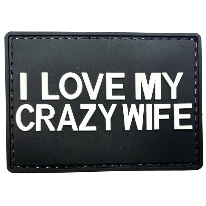 PATCH 0202 -  I LOVE MY CRAZY WIFE